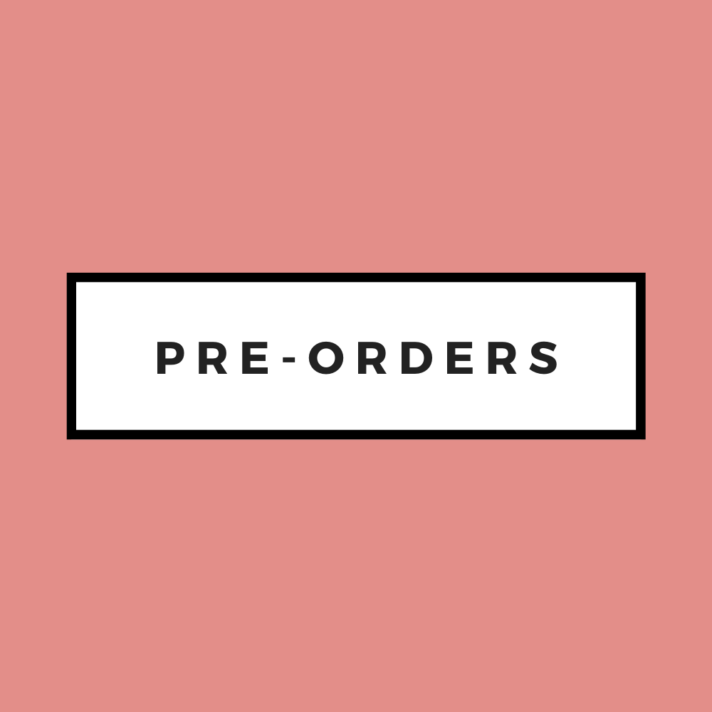 PRE-ORDERS