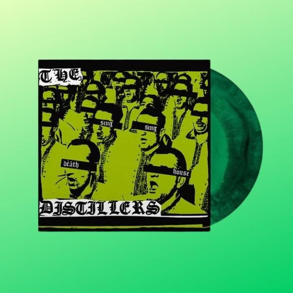 The Distillers // Sing Sing Death House - Anniversary Edition (Green Vinyl)