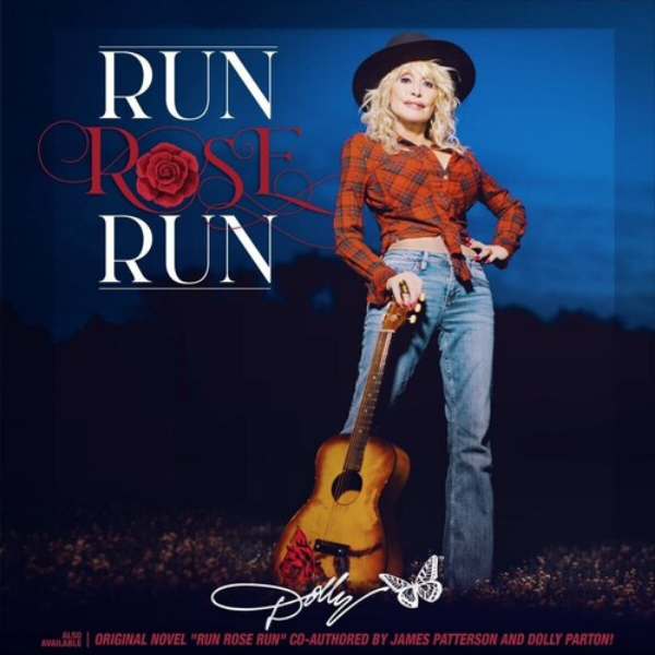 Dolly Parton // Run Rose Run
