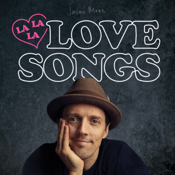 Jason Mraz // Lalalalovesongs