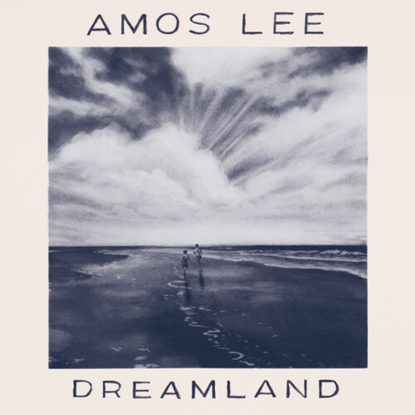 Amos Lee // Dreamland