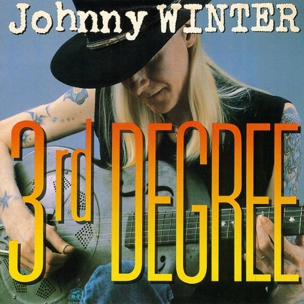 Johnny Winter // 3rd Degree