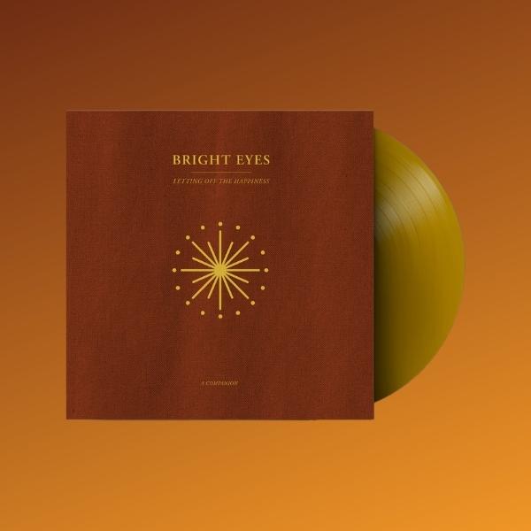 Bright Eyes // Letting Off The Happiness: A Companion (Opaque Gold Vinyl)