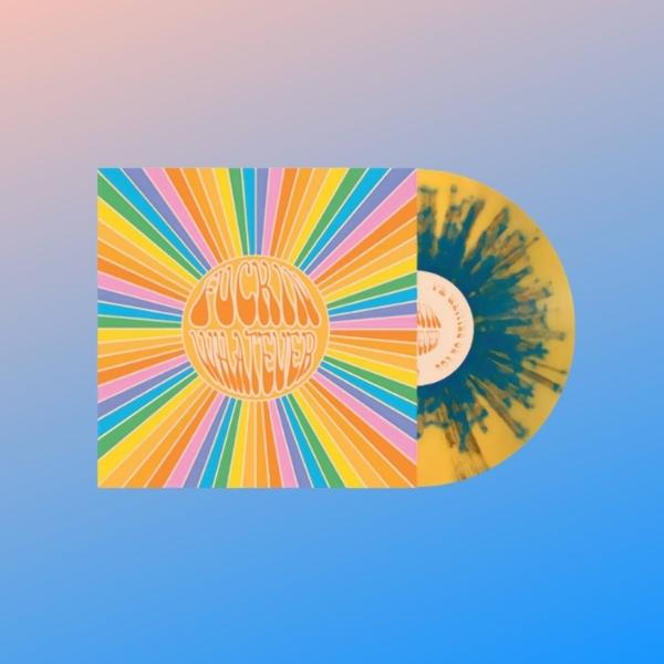 Fuckin' Whatever // Fuckin' Whatever (Yellow Vinyl w/ Blue Splatter)
