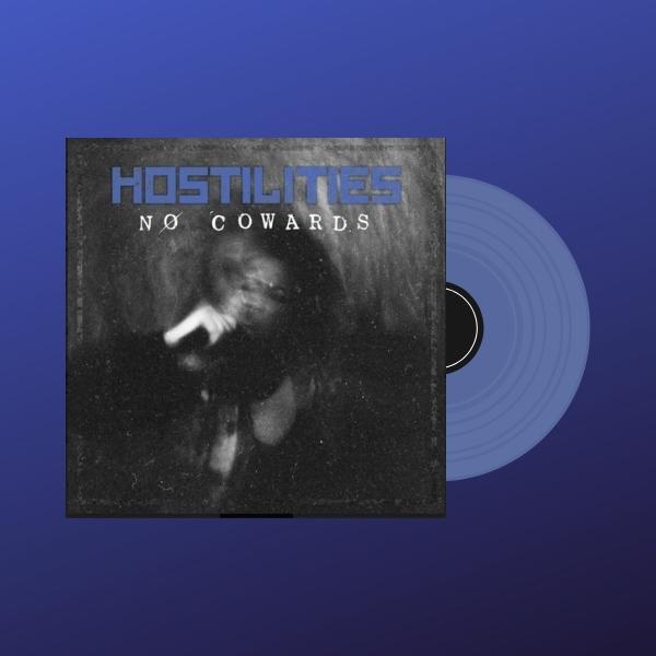 Hostilities // NØ COWARDS (Blue Vinyl)