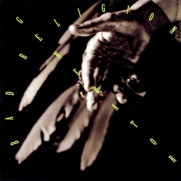Bad Religion // Generator - Anniversary Edition