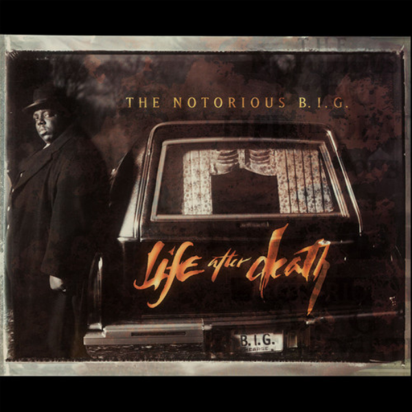 The Notorious B.I.G. // Life After Death