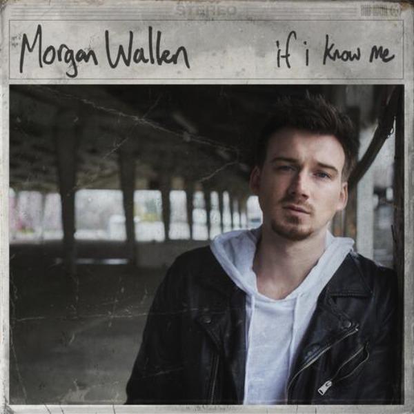 Morgan Wallen // If I Know Me