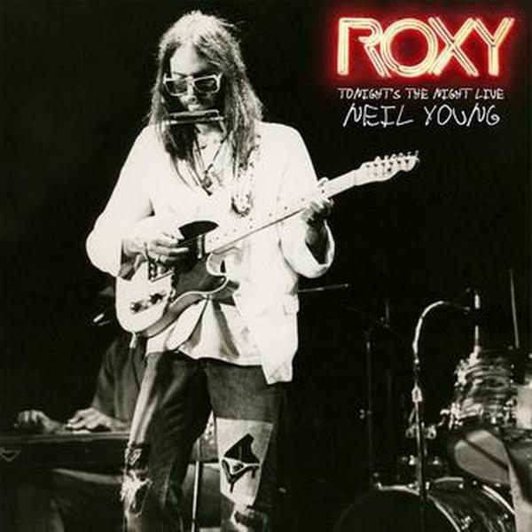 Neil Young // Roxy - Tonight's the Night Live