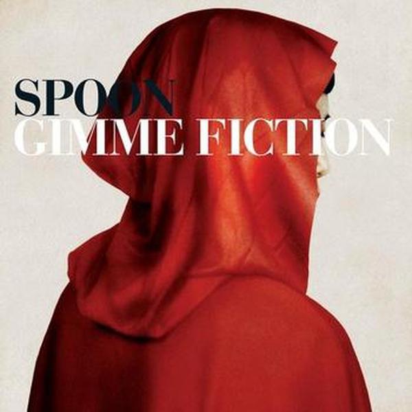 Spoon // Gimme Fiction