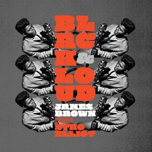 Stro Elliot, James Brown // Black & Loud: James Brown Reimagined By Stro Elliot