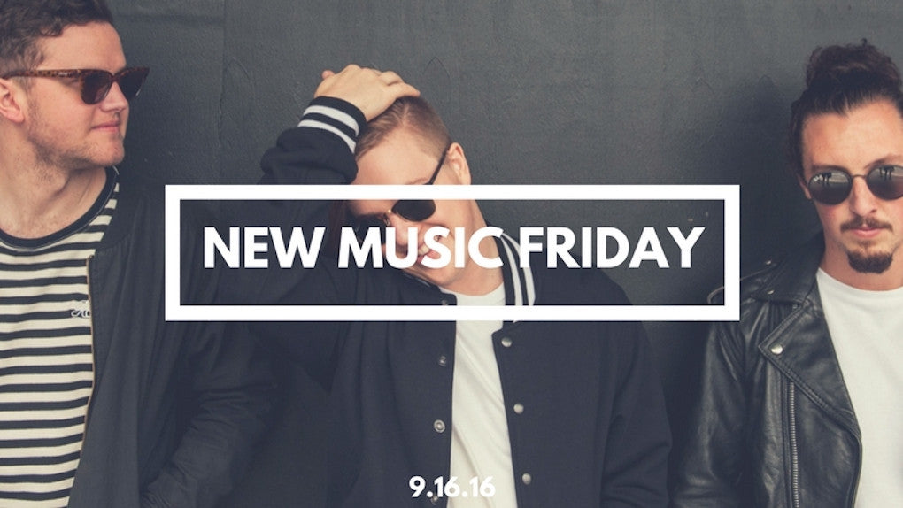 New Music Friday [ September 16, 2016 ]