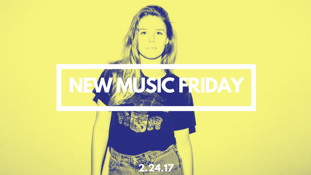 New Music Friday [ February 24, 2017 ]