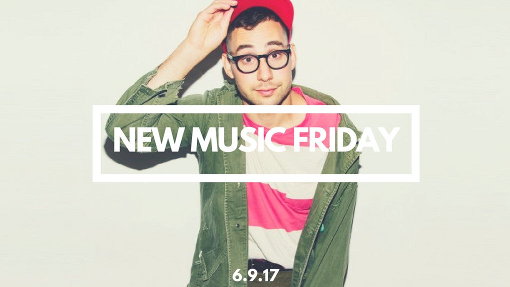 New Music Friday [ June 9, 2017 ]