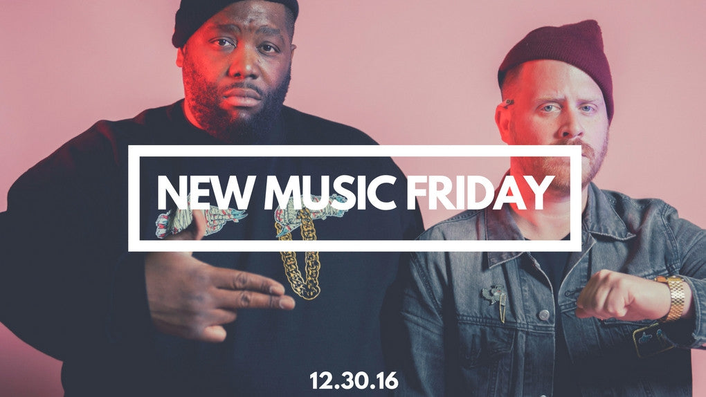 New Music Friday [ December 30, 2016 ]