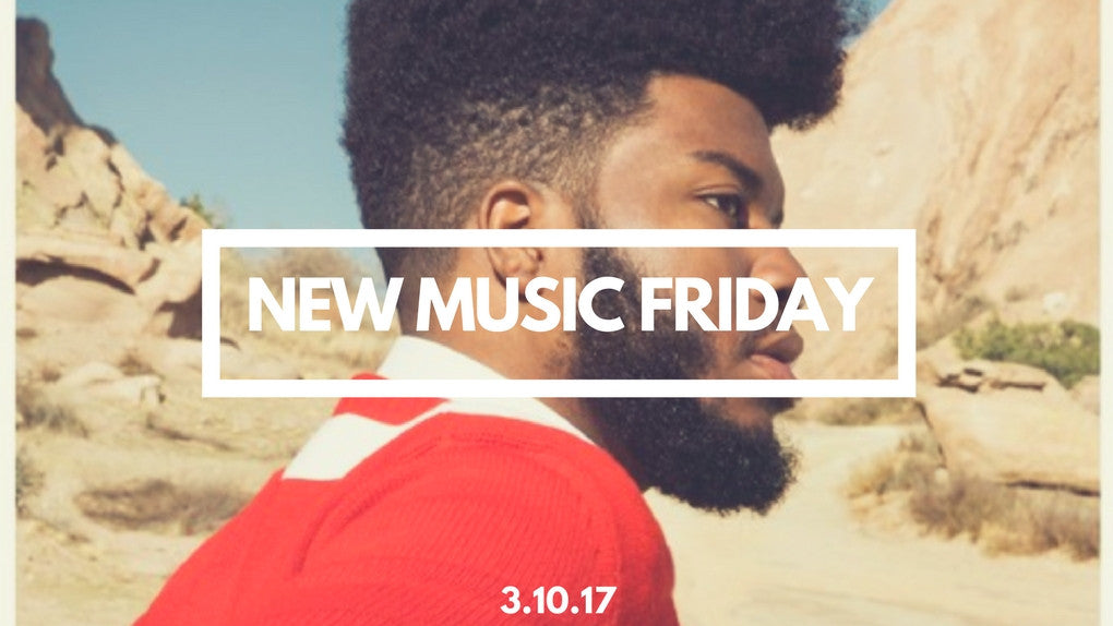 New Music Friday [ March 10, 2017 ]
