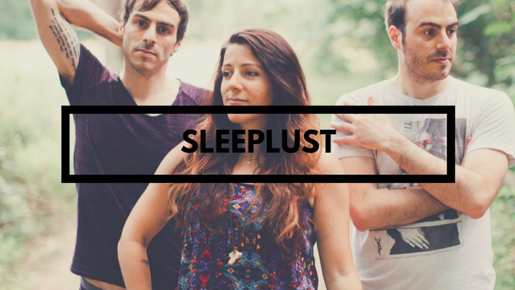 New Music Radar: SLEEPLUST