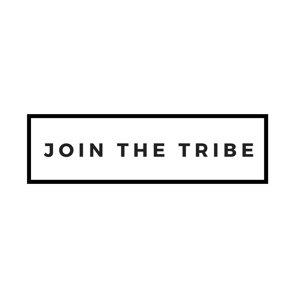 JOIN THE TRIBE