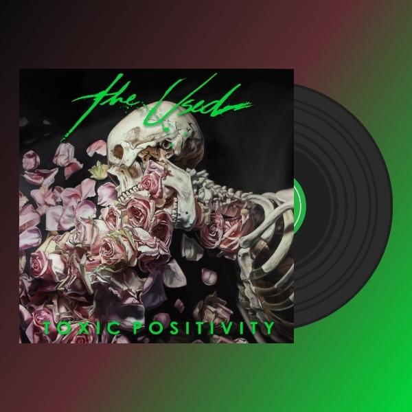 The Used // Toxic Positivity (Vinyl)