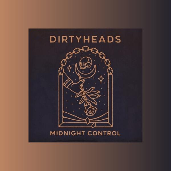 Dirty Heads // Midnight Control (New Twighlight)