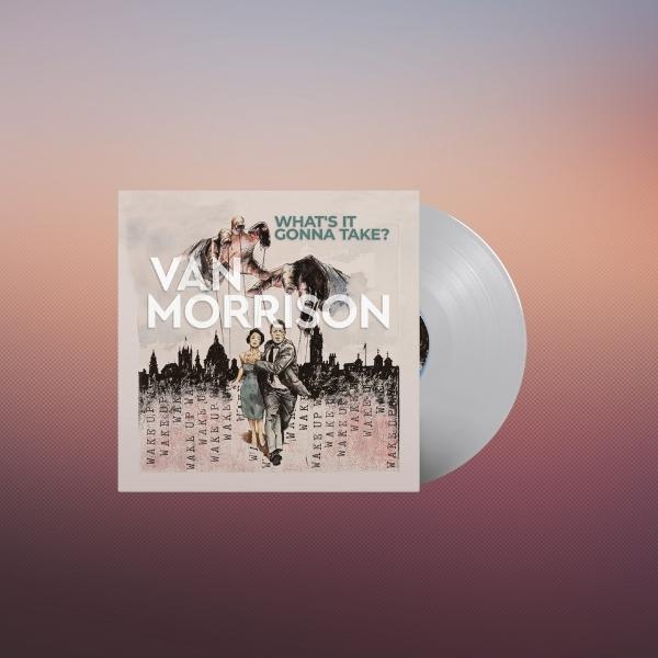 Van Morrison // What's It Gonna Take? (Dove Grey Vinyl)