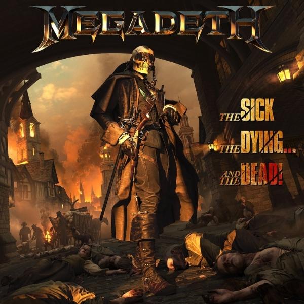 Megadeath // The Sick, The Dying… And The Dead!