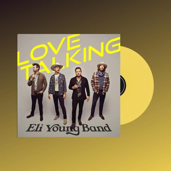 Eli Young Band // Love Talking (Yellow Vinyl)