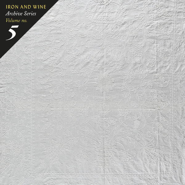 Iron & Wine // Archive Series Volume No. 5: Tallahassee Recordings