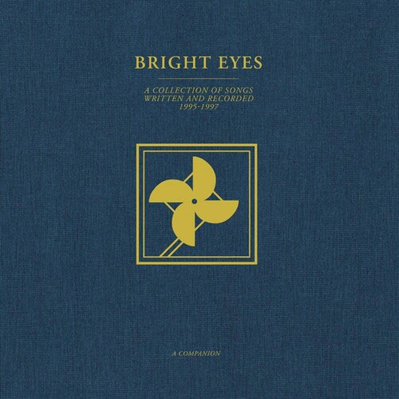 Bright Eyes //  A Collection of Songs Written and Recorded 1995-1997: A Companion