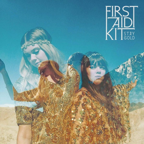 First Aid Kit // Stay Gold