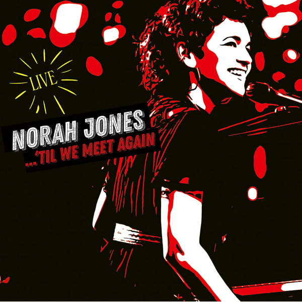 Norah Jones // Til We Meet Again (Live) 2LP