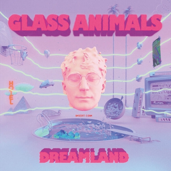 Glass Animals // Dreamland