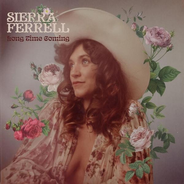 Sierra Ferrell // Long Time Coming
