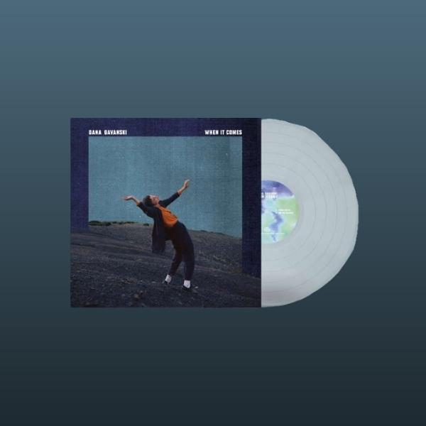 Dana Gavanski // When It Comes (Clear Vinyl)