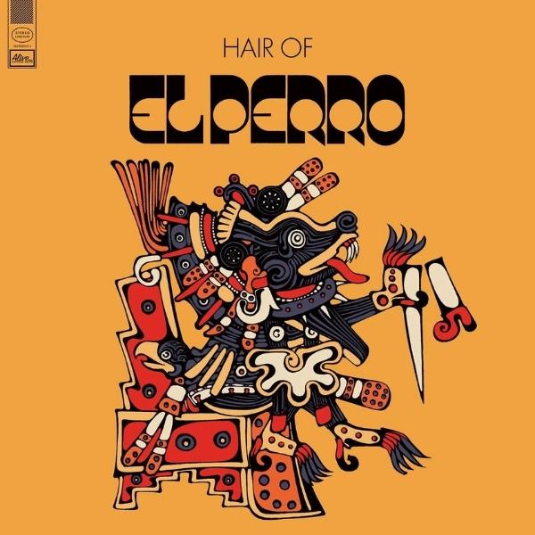 El Perro // Hair Of