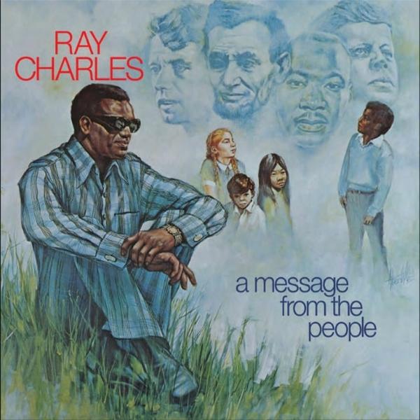 Ray Charles // A Message From The People