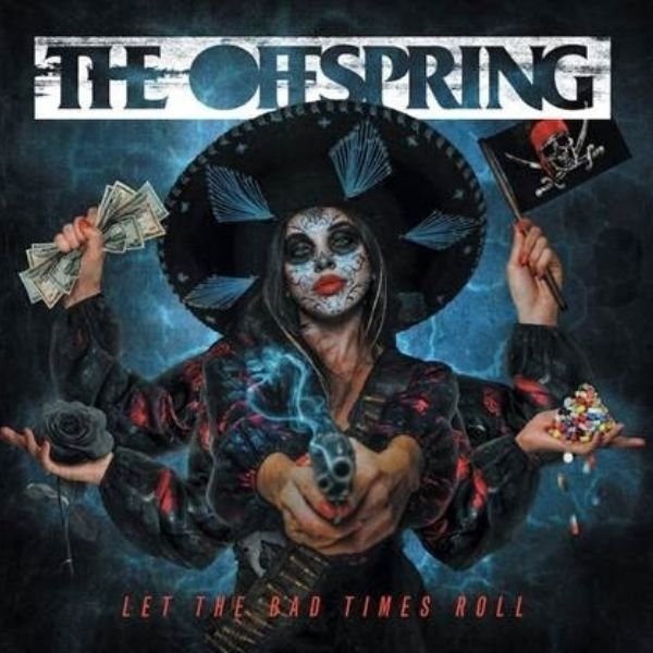 The Offspring // Let The Bad Times Roll