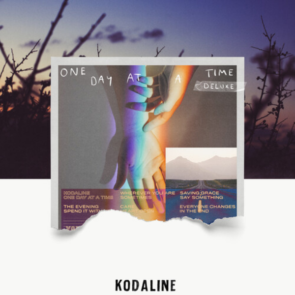 Kodaline // One Day At A Time (Deluxe)
