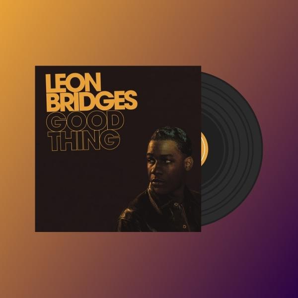 Leon Bridges // Good Thing