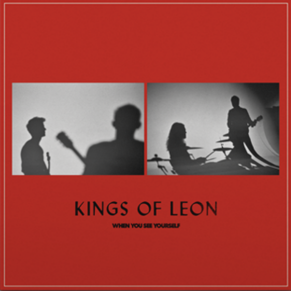 Kings Of Leon // When You See Yourself (Indie Exclusive)