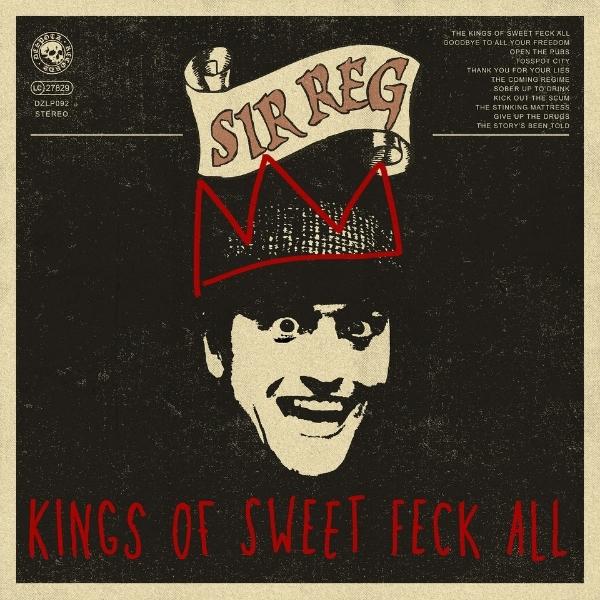 SIR REG // Kings of Sweet Feck All
