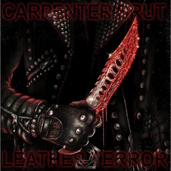 Carpenter Brut // Leather Terror