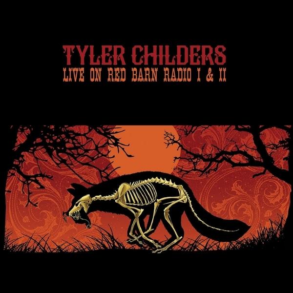 Tyler Childers //  Live On Red Barn Radio I & II