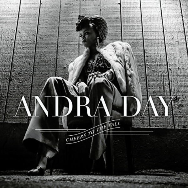 Andra Day // Cheers to the Fall