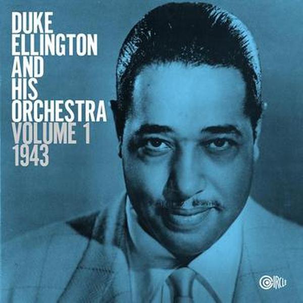 Duke Ellington // Volume 1: 1943