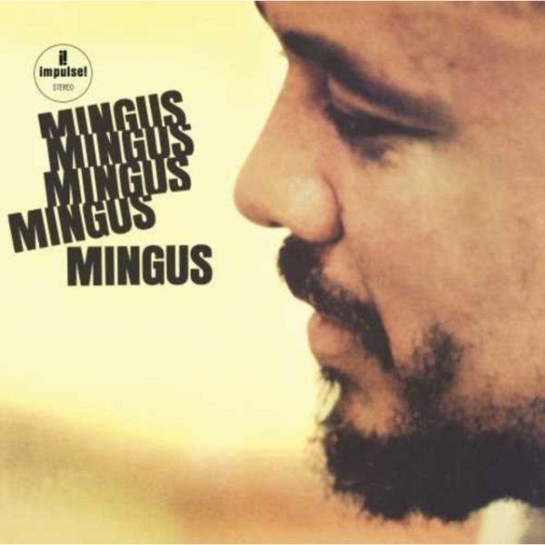 Charles Mingus // Mingus Mingus Mingus Mingus Mingus (Verve Acoustic Sound Series)
