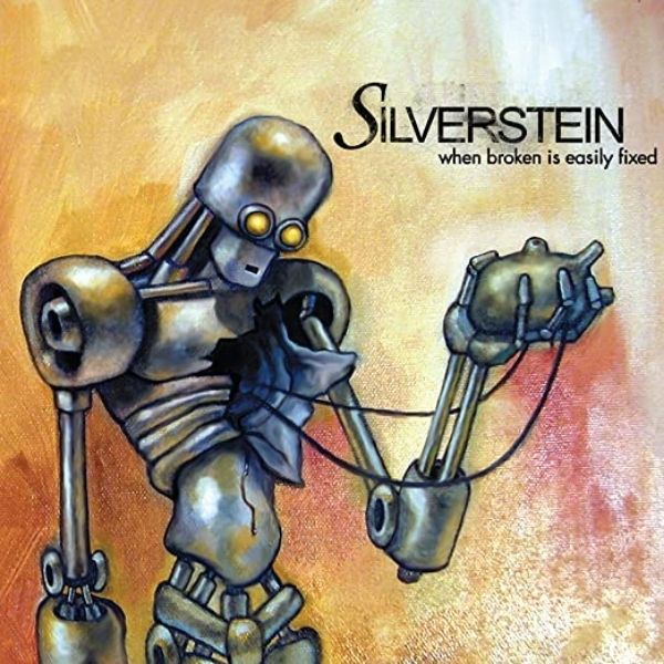 Silverstein //  When Broken Is Easily Fixed